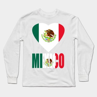 I Love Mexico Long Sleeve T-Shirt